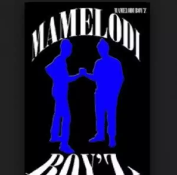 Mamelodi Boyz - Oksalayo Sajola